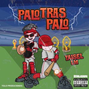 Yaisel LM – Palo Tras Palo